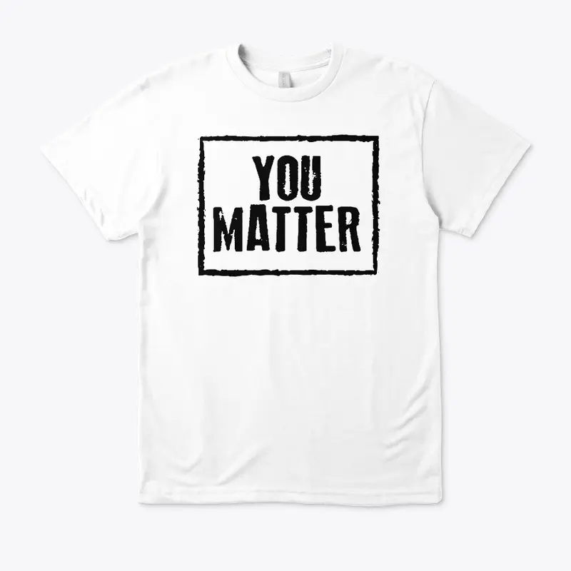 YOU MATTER BLACK LETTERING COLLECTION