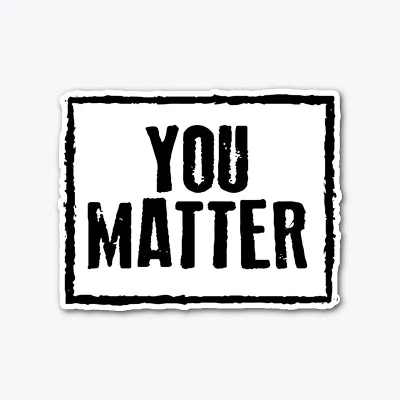 YOU MATTER BLACK LETTERING COLLECTION