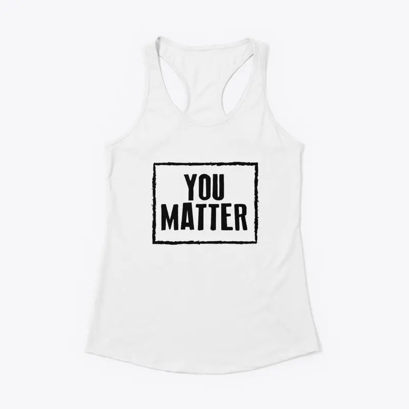 YOU MATTER BLACK LETTERING COLLECTION