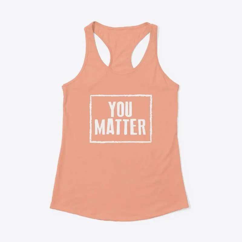 You Matter Classic White Collection