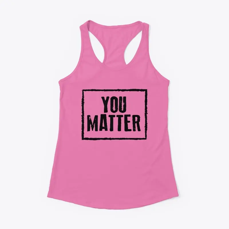 YOU MATTER BLACK LETTERING COLLECTION