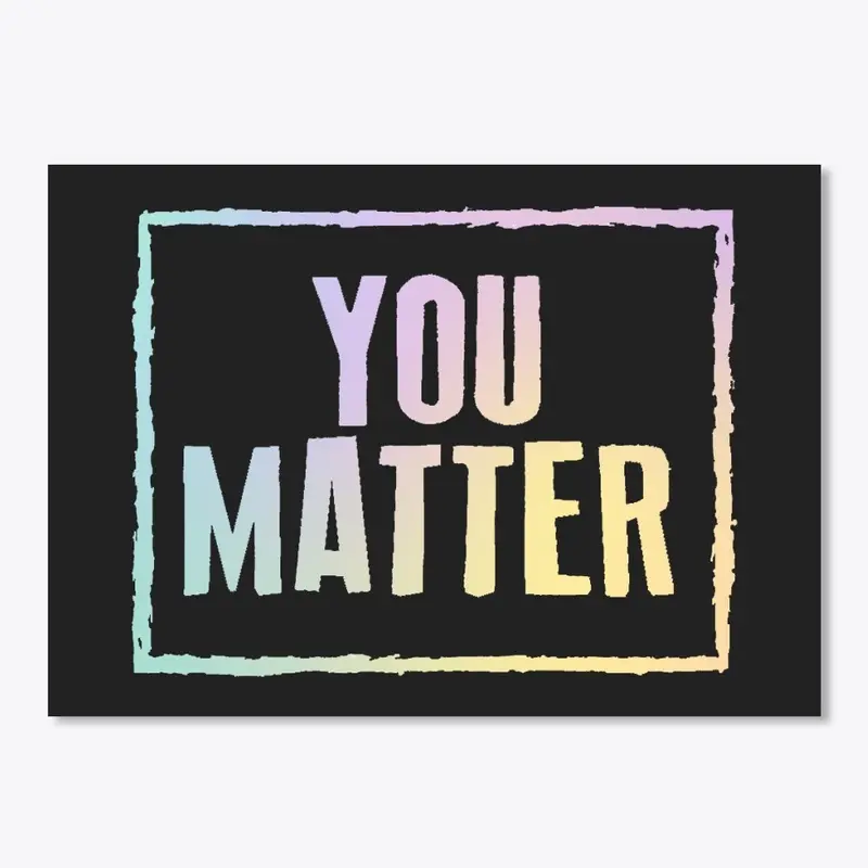 BRIGHT YOU MATTER STORE