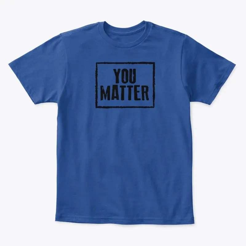 YOU MATTER BLACK LETTERING COLLECTION