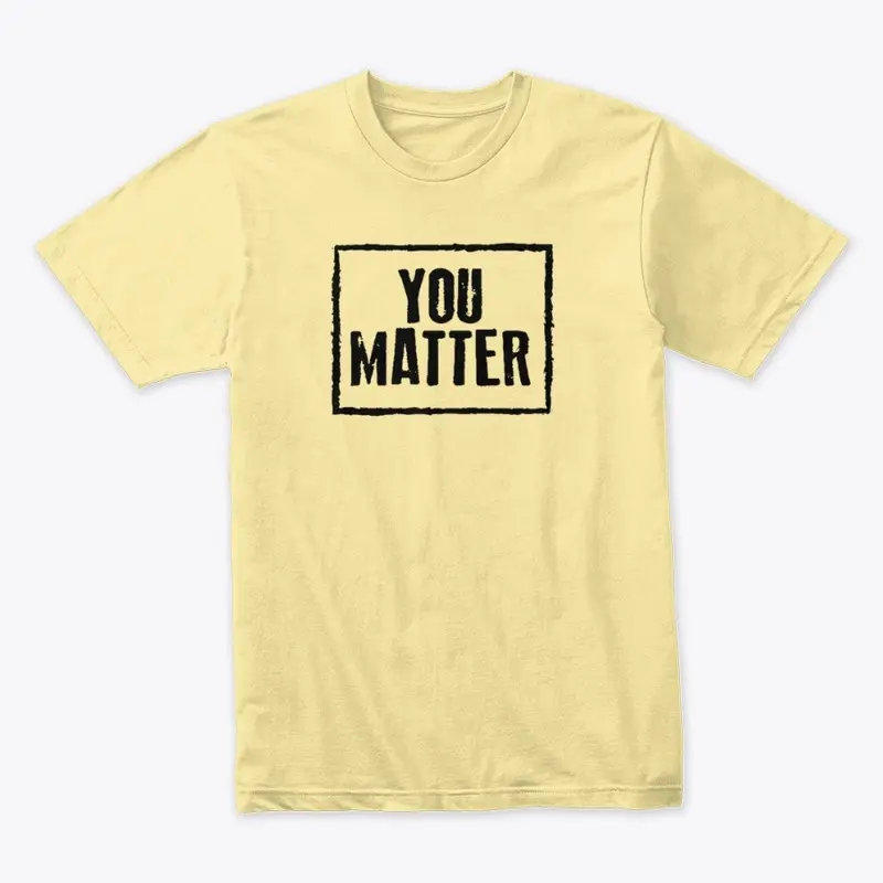 YOU MATTER BLACK LETTERING COLLECTION