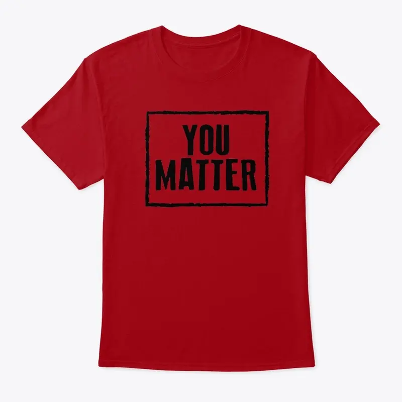 YOU MATTER BLACK LETTERING COLLECTION