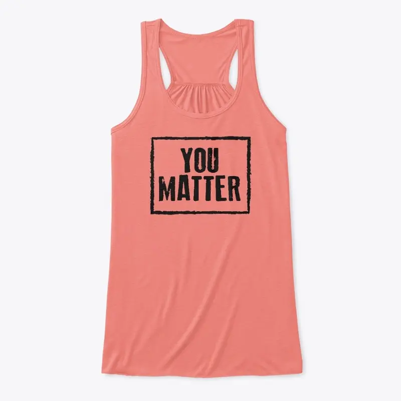 YOU MATTER BLACK LETTERING COLLECTION