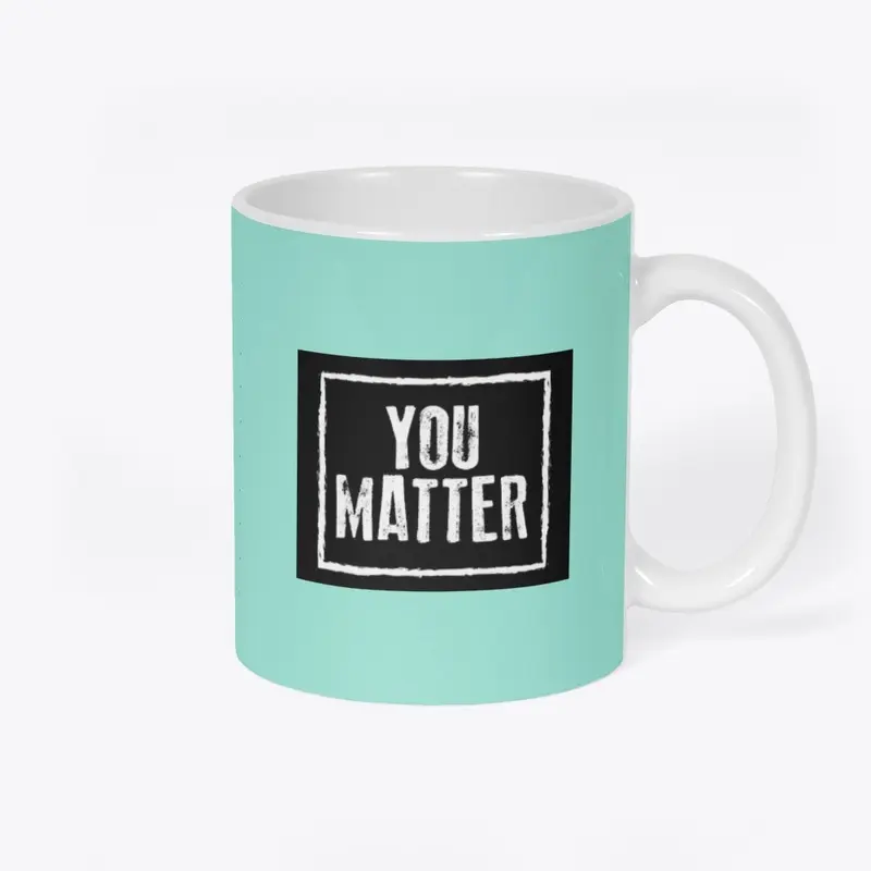 You Matter Pop of Color Mugs